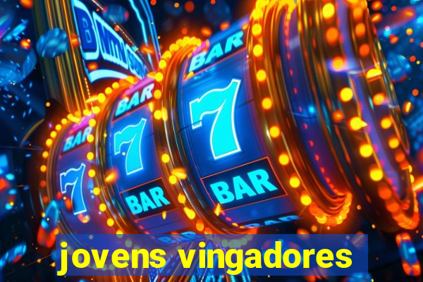 jovens vingadores